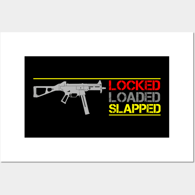 Locked and Loaded Wall Art by Aim For The Face